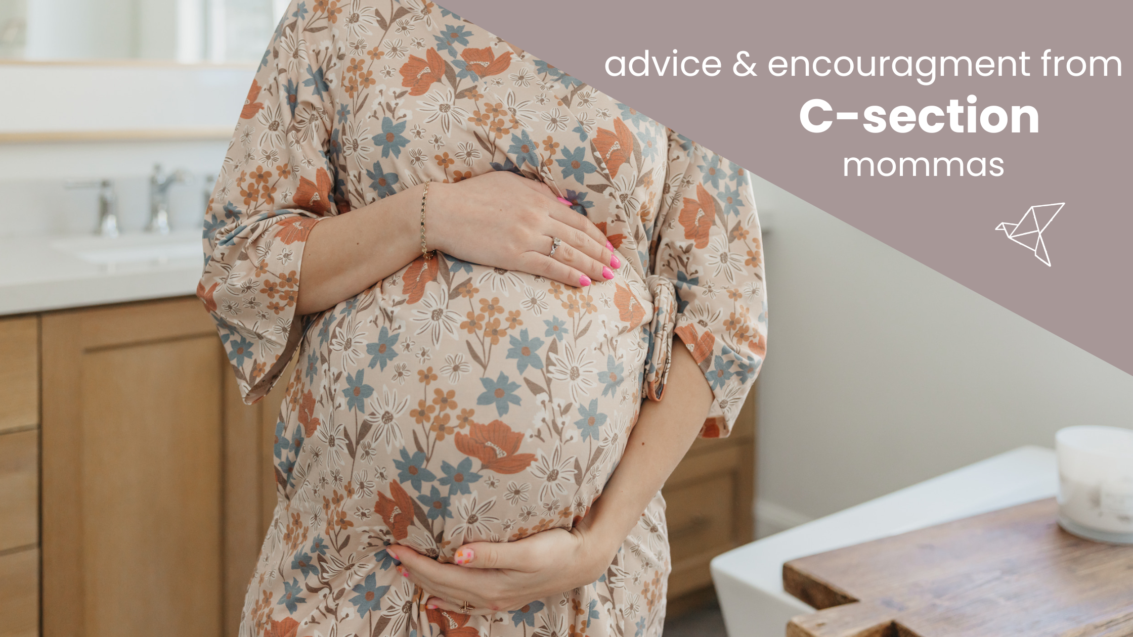 From the Community: C-Section Advice